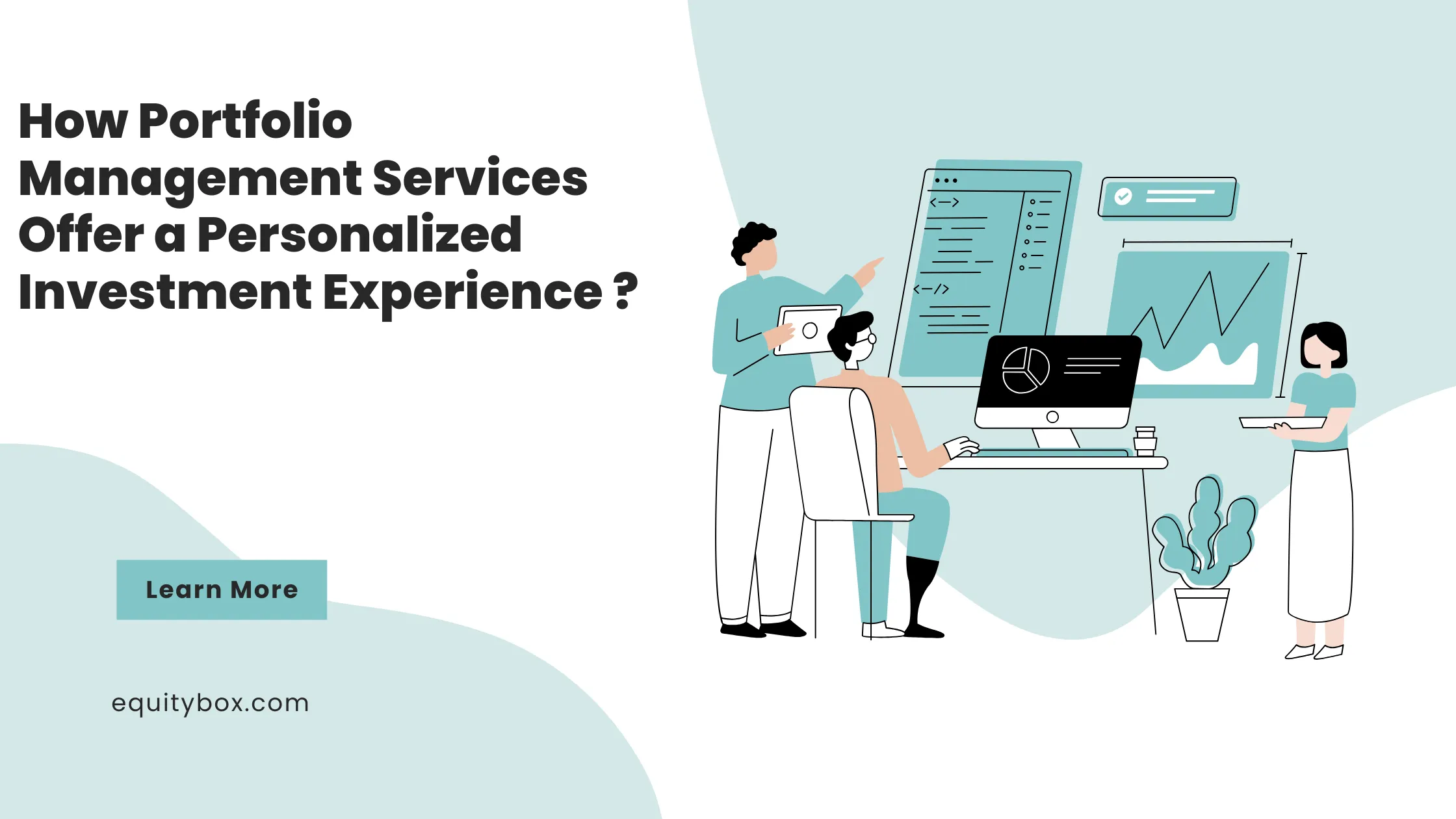 Illustration of people working at screens, titled “How Portfolio Management Services Offer a Personalized Investment Experience?”