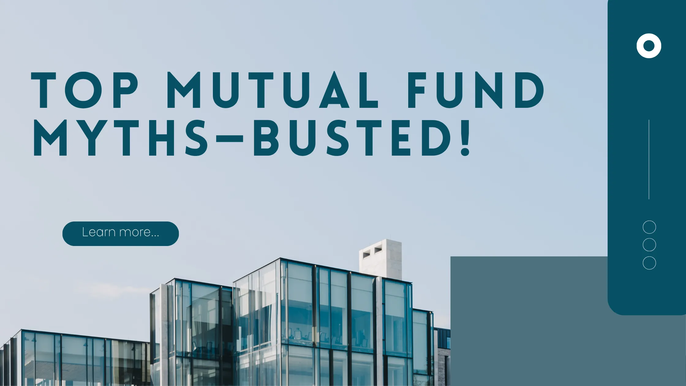 Glass office buildings under the text “Top Mutual Fund Myths – Busted!”