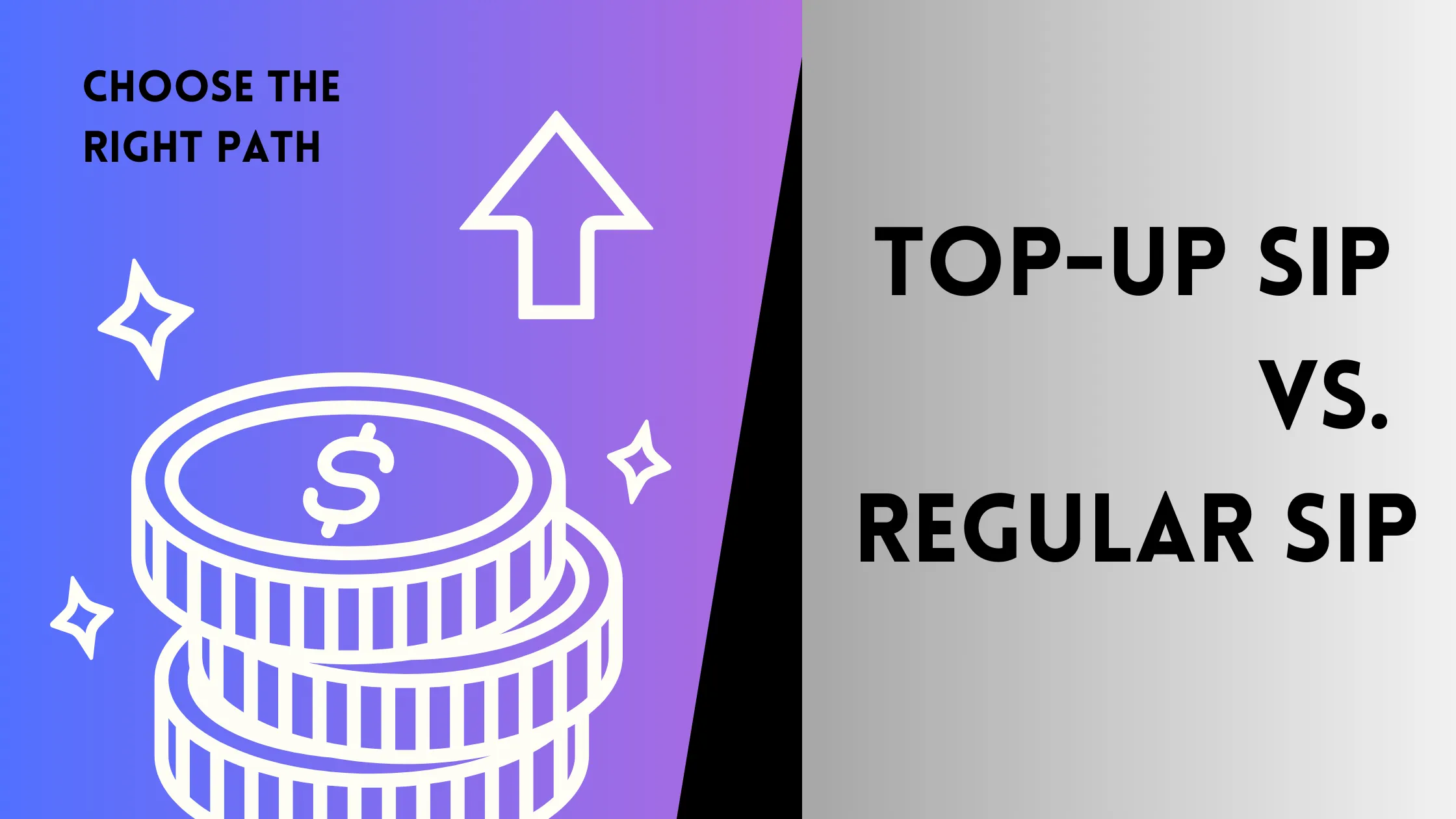 Graphic of a coin stack with an up arrow, titled “Top-Up SIP vs. Regular SIP: Choose the Right Path”