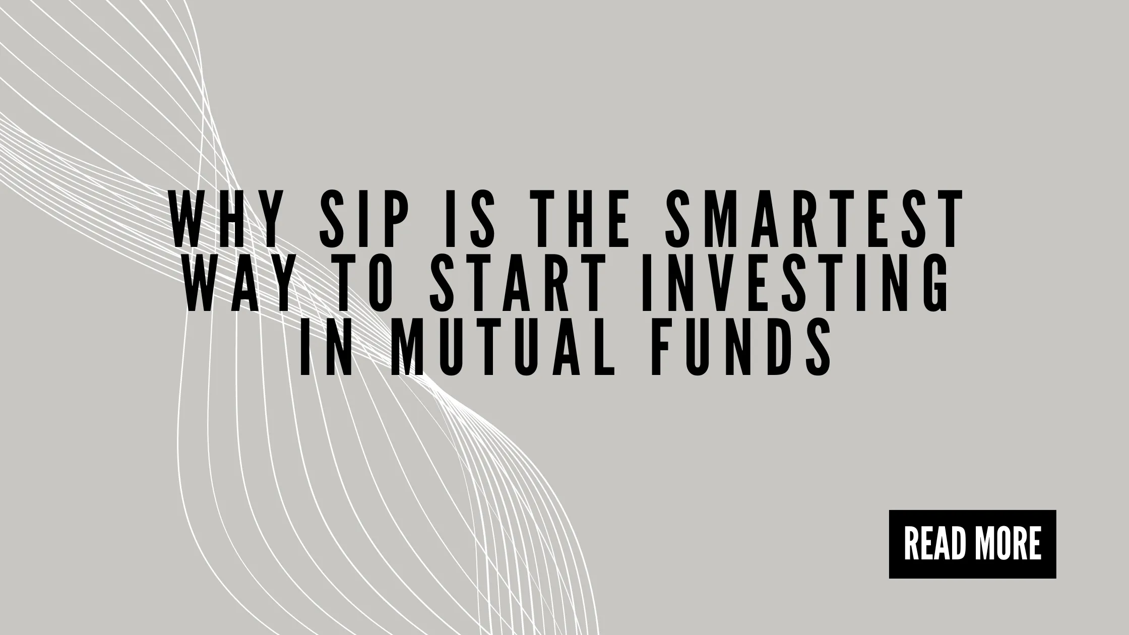 Graphic reading “Why SIP Is the Smartest Way to Start Investing in Mutual Funds”