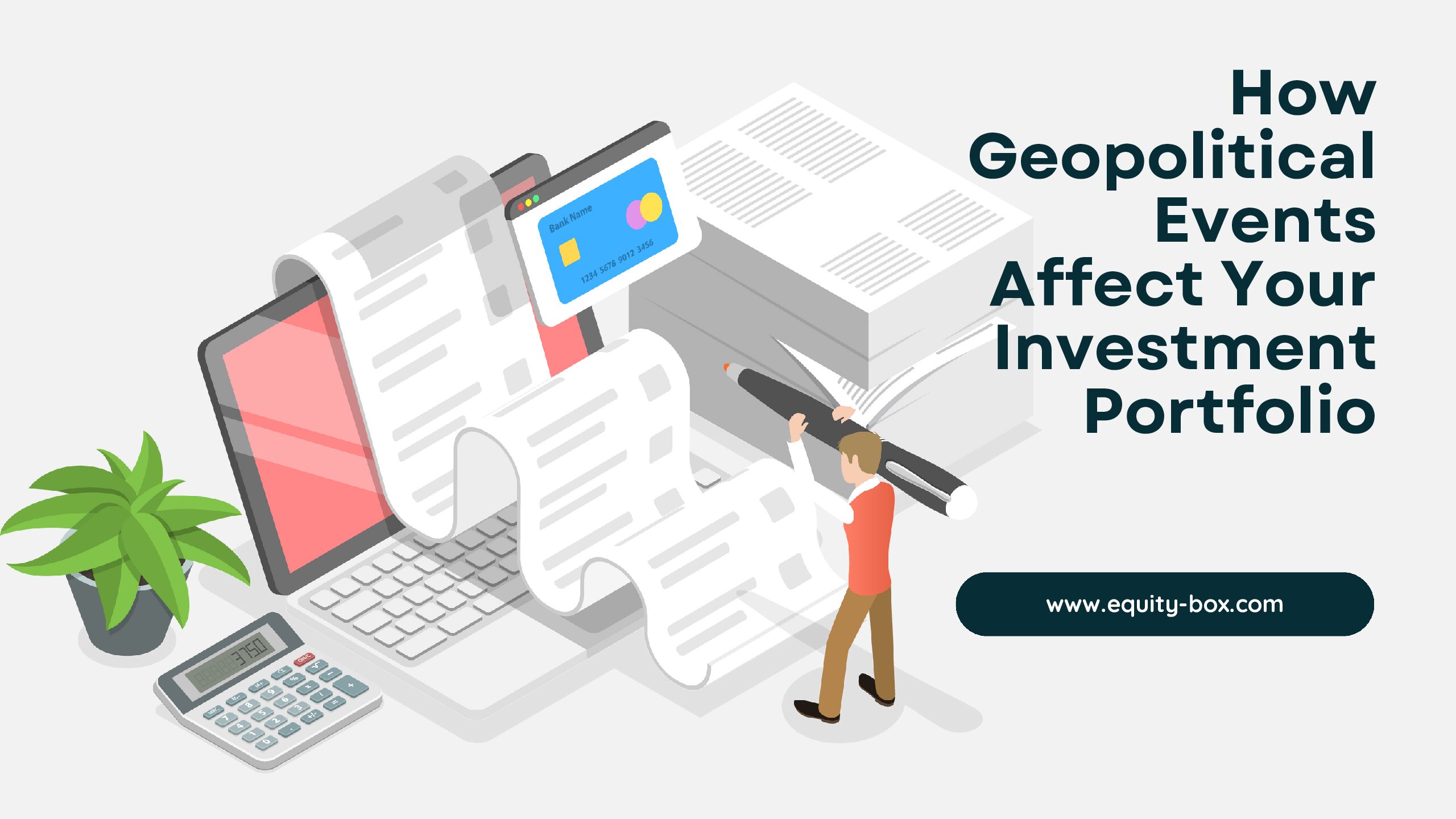 How Geopolitical Events Affect Your Investment Portfolio